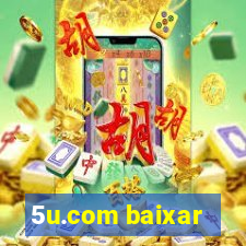 5u.com baixar